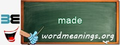 WordMeaning blackboard for made